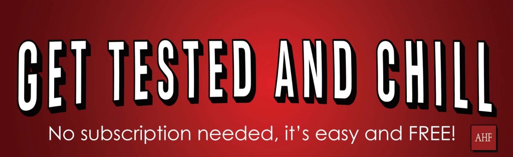 get tested and chill